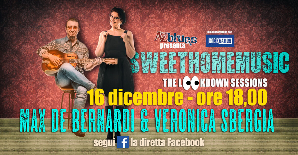 Max&Veronica, live Facebook streaming con #SweetHomeMusic, 16 dicembre ore 18:00