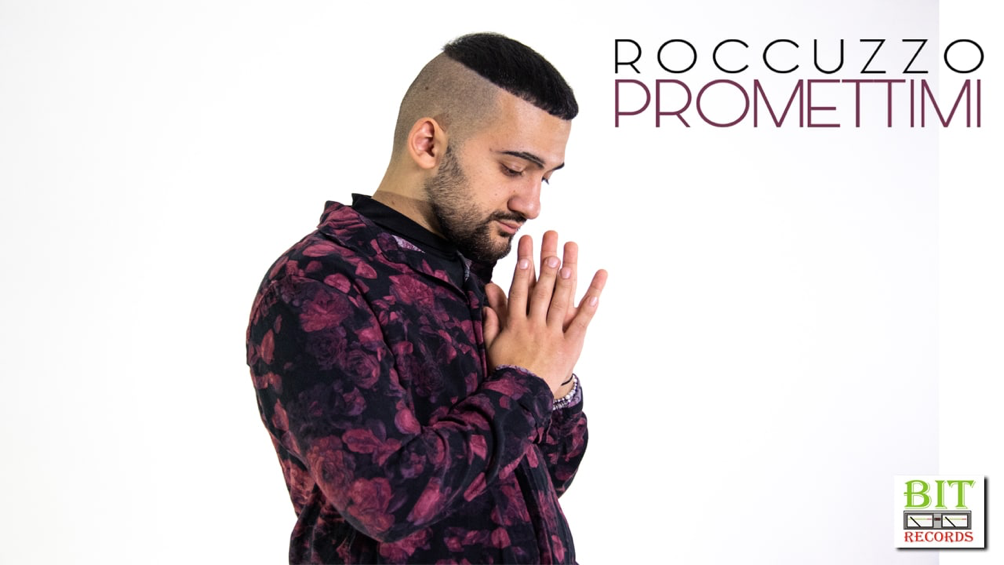 Roccuzzo pubblica “Promettimi” il brano cover prodotto da ELISA e Danilo Amerio (Bit Records)