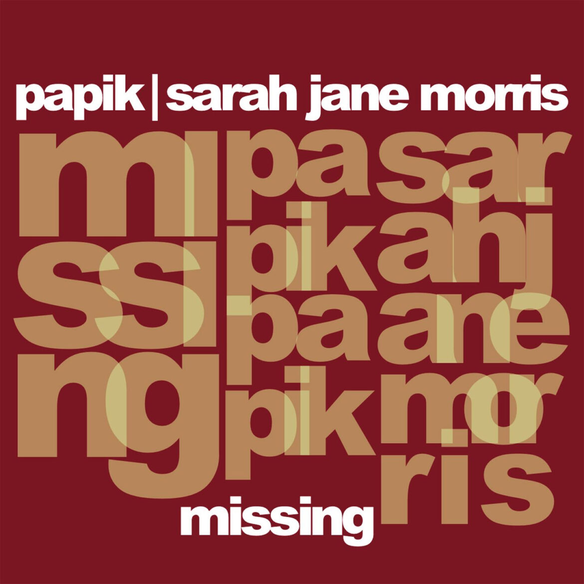 Venerdì 14 maggio esce in radio e in digitale il nuovo brano di Papik e Sarah Jane Morris, “MISSING”