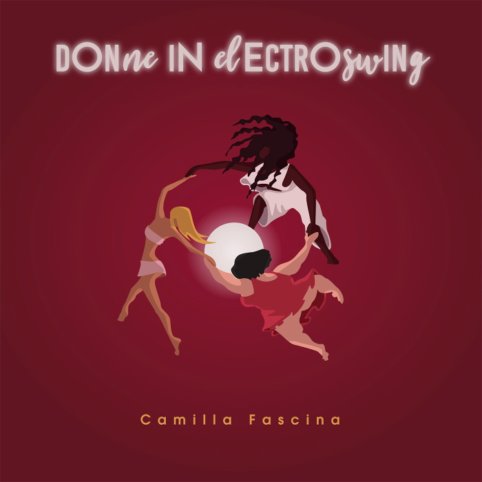 “Donne in Electroswing”, il nuovo disco di Camilla Fascina