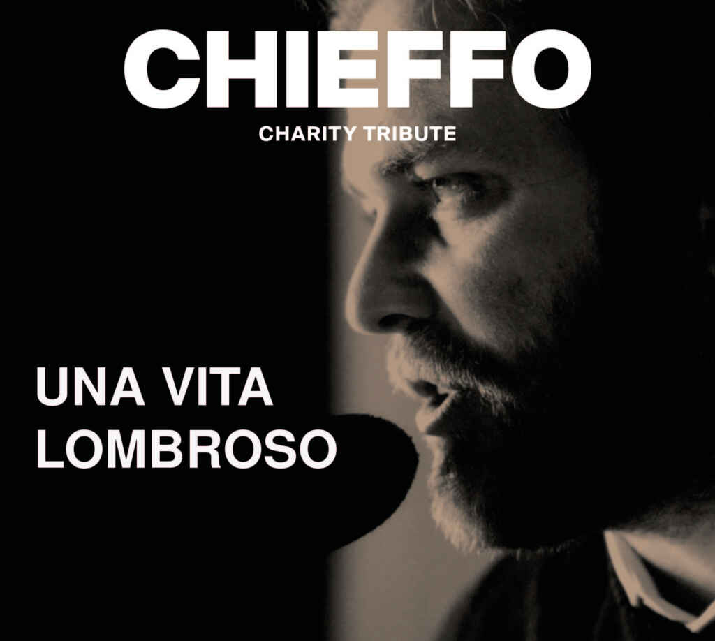 Da venerdì 3 dicembre sarà disponibile in rotazione radiofonica “Una vita”, il nuovo singolo dei LOMBROSO per PUNTO FERMO – CHIEFFO CHARITY TRIBUTE