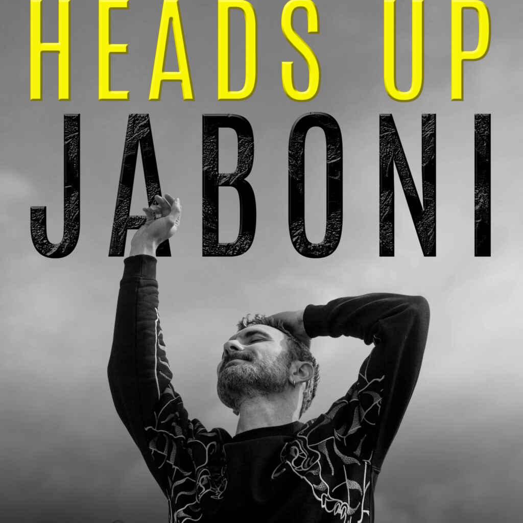 Dal 25 marzo in radio e in digitale “HEADS UP”, il nuovo singolo di JABONI