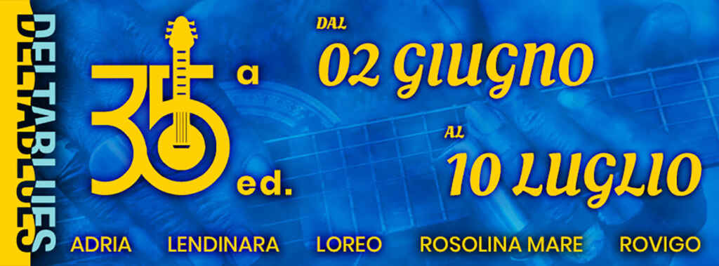 ANTEPRIMA DELTABLUES 2022 BLUES CRUISE CON PARTENZA DA ROVIGO GIOVEDI’ 2 GIUGNO MAX LAZZARIN & THE GREAT MAGICIANS
