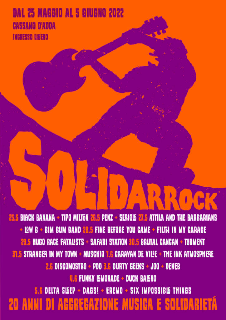 LA 20MA EDIZIONE DI SOLIDAR ROCK   10 giorni di musica, solidarietà e integrazione dal 25 maggio al 5 giugno 2022