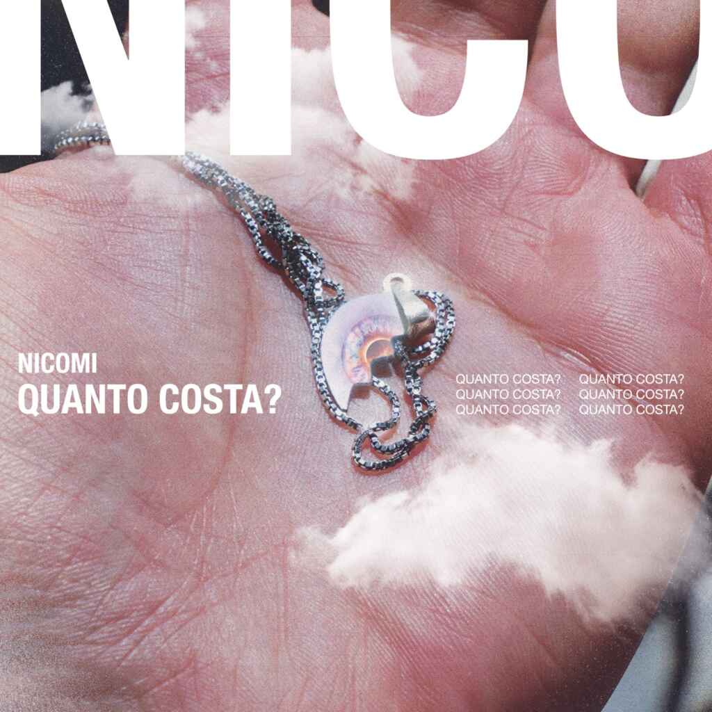 “Quanto Costa”, il secondo singolo di Nicomi
