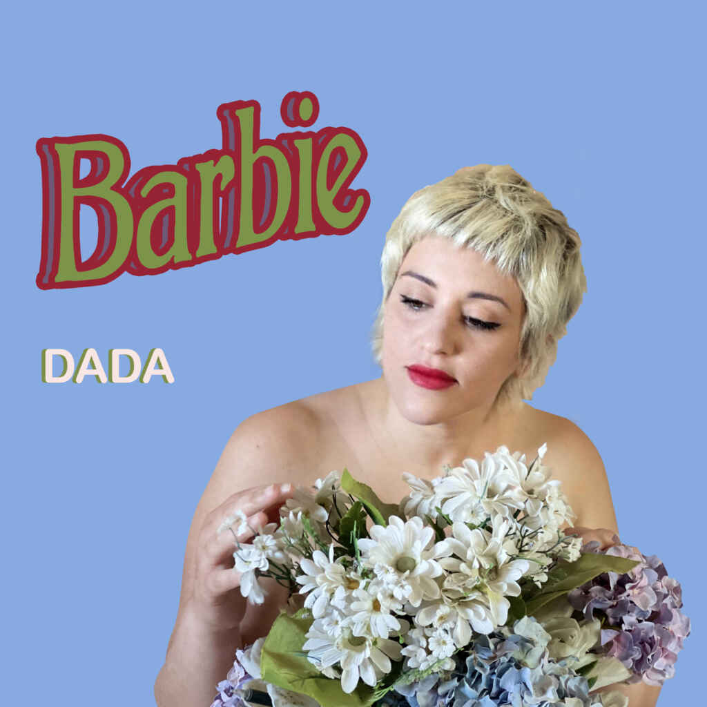 DADA Il singolo “BARBIE” In radio e su tutte le piattaforme digitali da venerdì 17 giugno