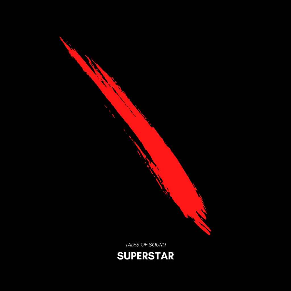 “Superstar”, il nuovo singolo dei Tales of Sound