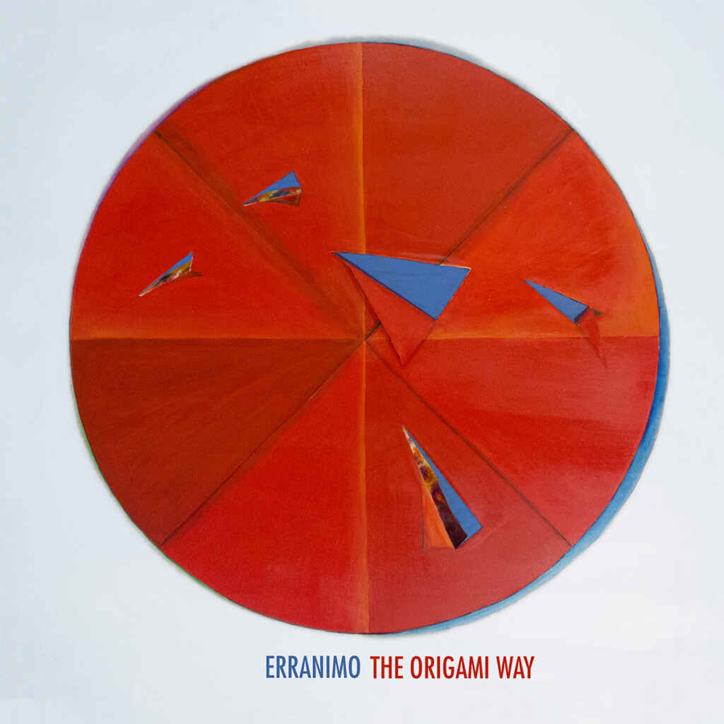 “The Origami Way”, il viaggio musicale di Erranimo