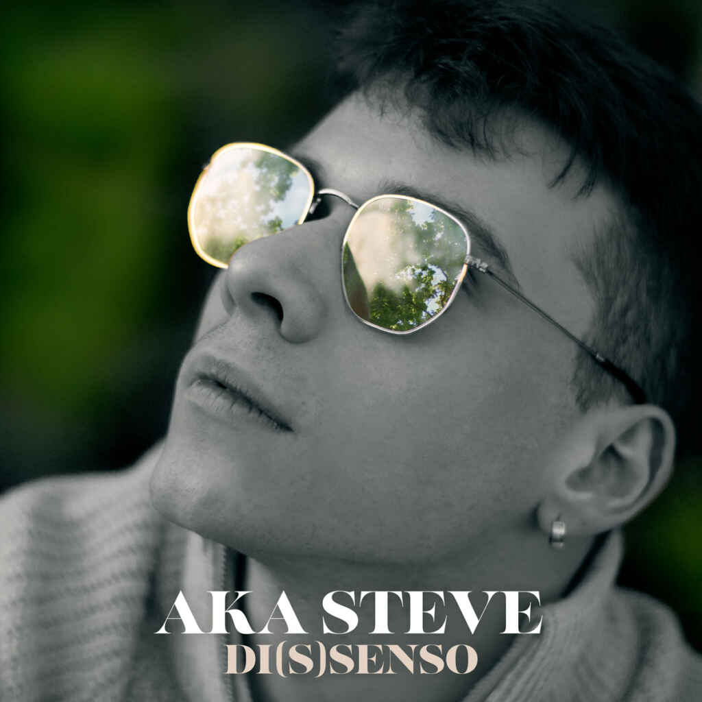“Di(s)senso” è il disco d’esordio di Aka Steve, dal 13 ottobre in digitale