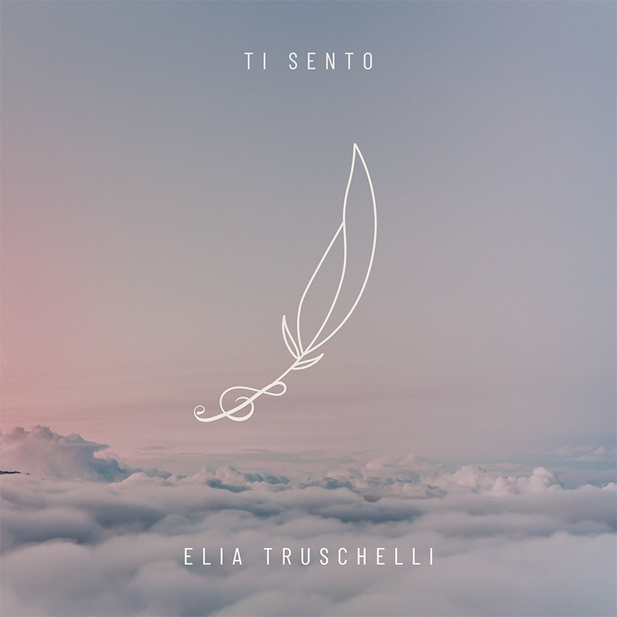 Elia Truschelli e l’energia positiva del singolo “Ti Sento”