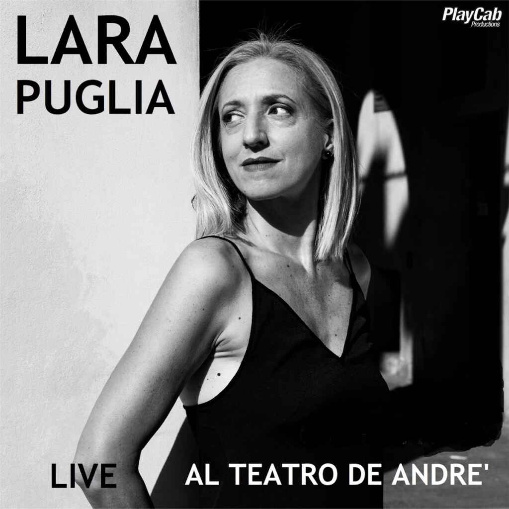 “Ho visto Nina volare” il nuovo singolo di Lara Puglia, in omaggio a Fabrizio De Andrè