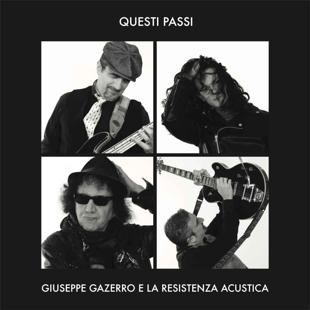 “Questi passi” il nuovo singolo di Giuseppe Gazerro e la Resistenza Acustica