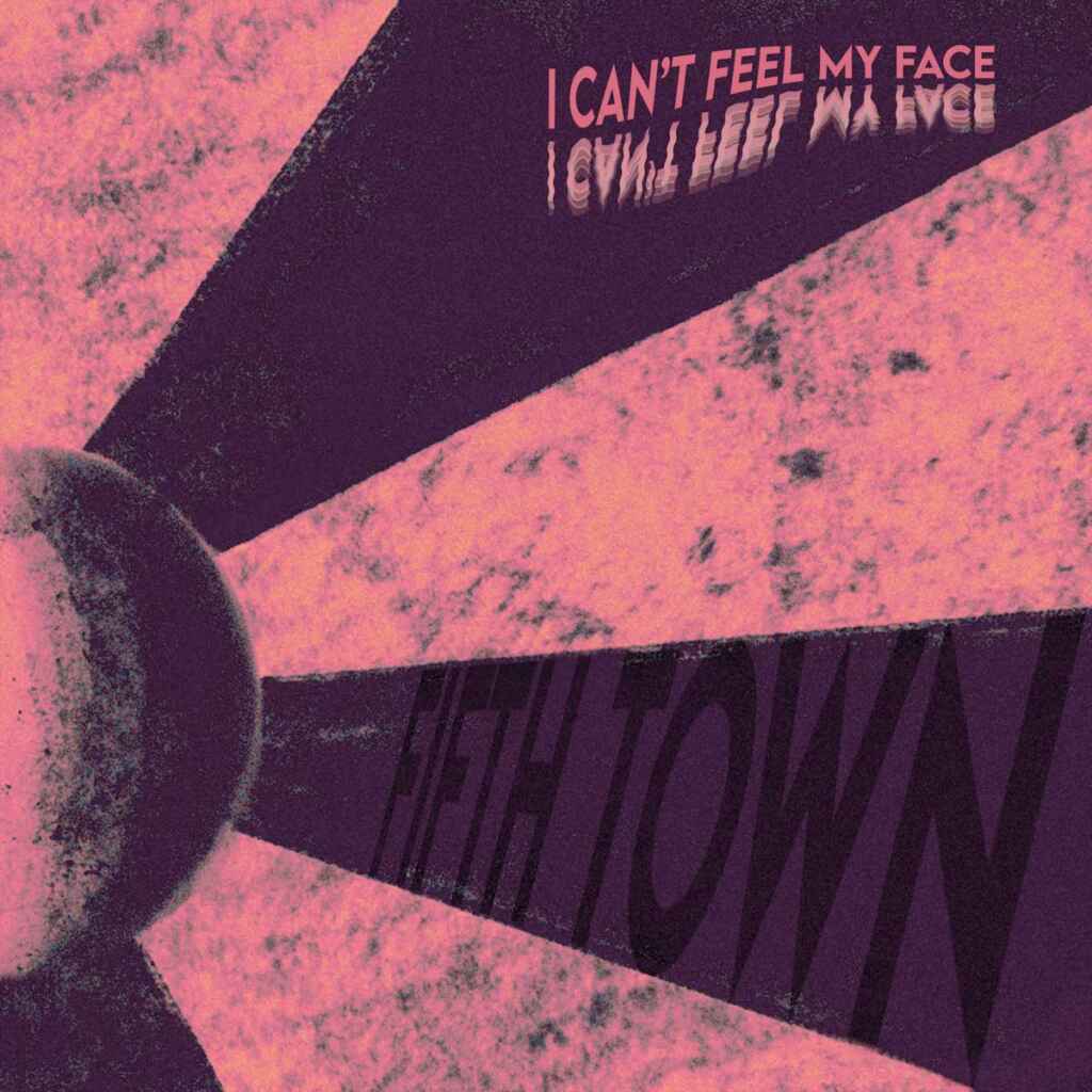 “I Can’t Feel My Face” il nuovo singolo dei Fifth Town
