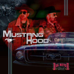 Big River cover album Mustang Hood