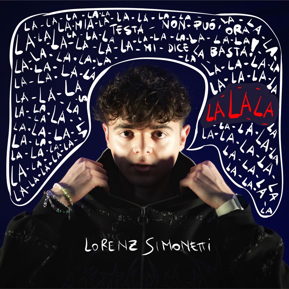 LORENZ SIMONETTI il nuovo singolo LALALA in radio e in digitale dal 5 aprile