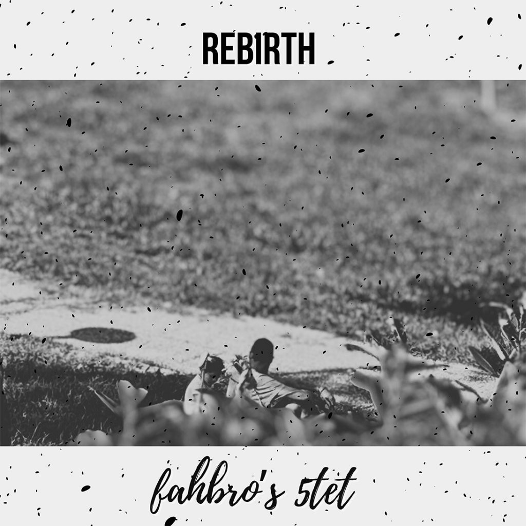 “Rebirth”, il nuovo singolo di fahbro