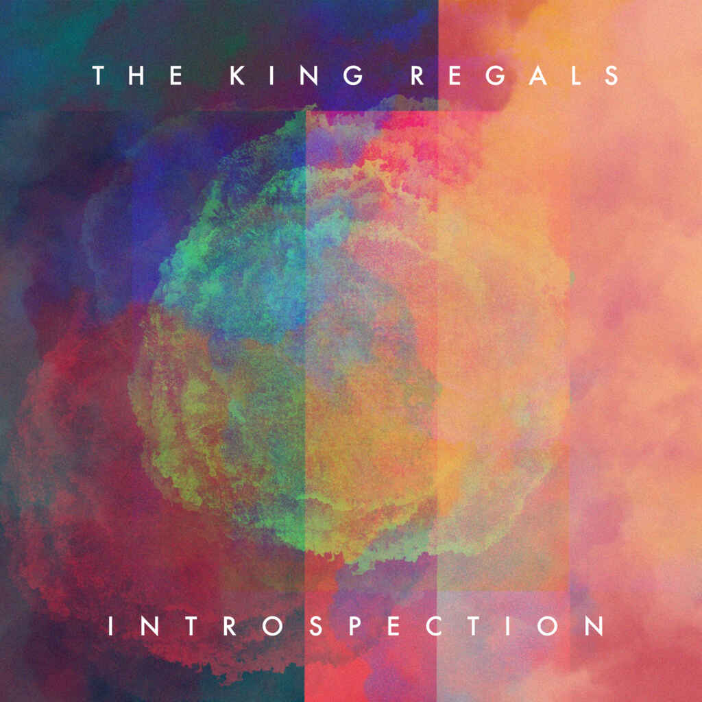 The King Regals presenta il suo nuovo album “Introspection”