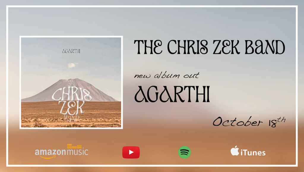 THE CHRIS ZEK BAND, FUORI IL NUOVO ALBUM ‘AGARTHI’