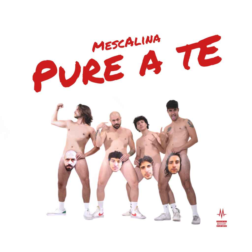 I Mescalina presentano il singolo diretto e sfrontato “Pure a te”