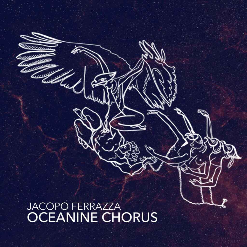 Fuori oggi Oceanine Chorus, il nuovo singolo di Jacopo Ferrazza