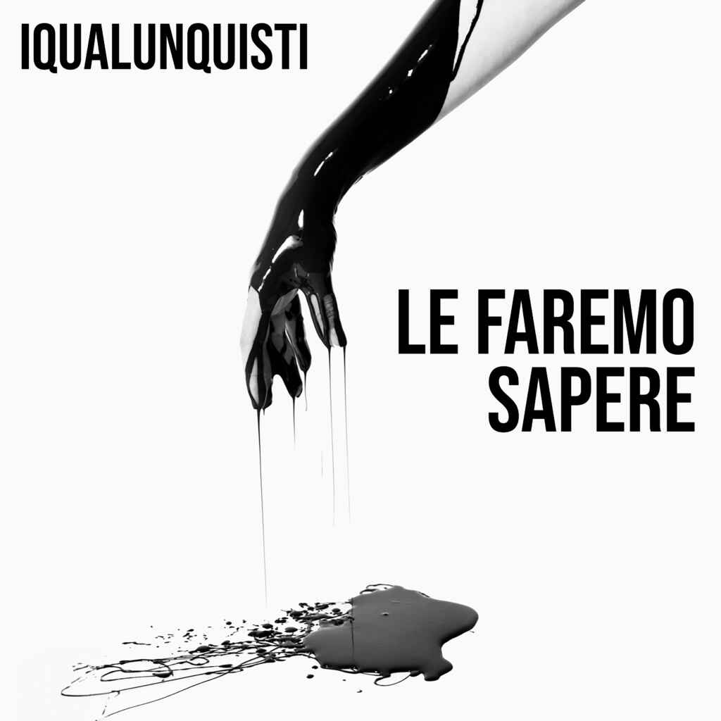 “Le Faremo Sapere”, l’EP dei Qualunquisti non si ascolta, si vive