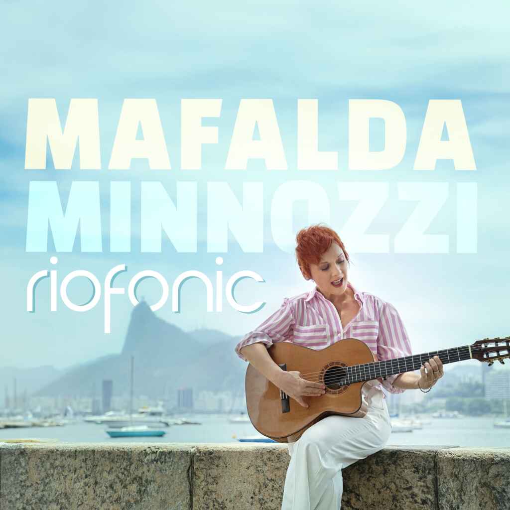 Mafalda Minnozzi – Riofonic Da venerdì 28 febbraio 2025, per l’Italia, disponibile il nuovo album Riofonic sulle piattaforme digitali e in copia fisica