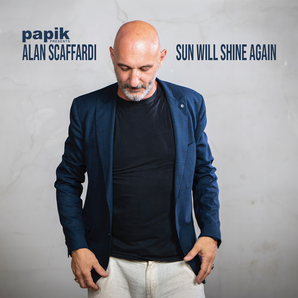 “Sun Will Shine Again” è il nuovo album di Alan Scaffardi e Papik