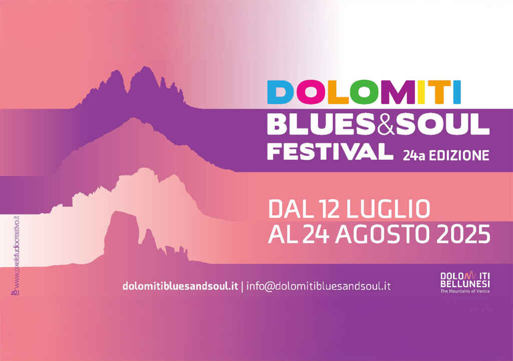 TORNA IL DOLOMITI BLUES&SOUL FESTIVAL: UN’ESTATE DI EMOZIONI SULLE DOLOMITI BELLUNESI