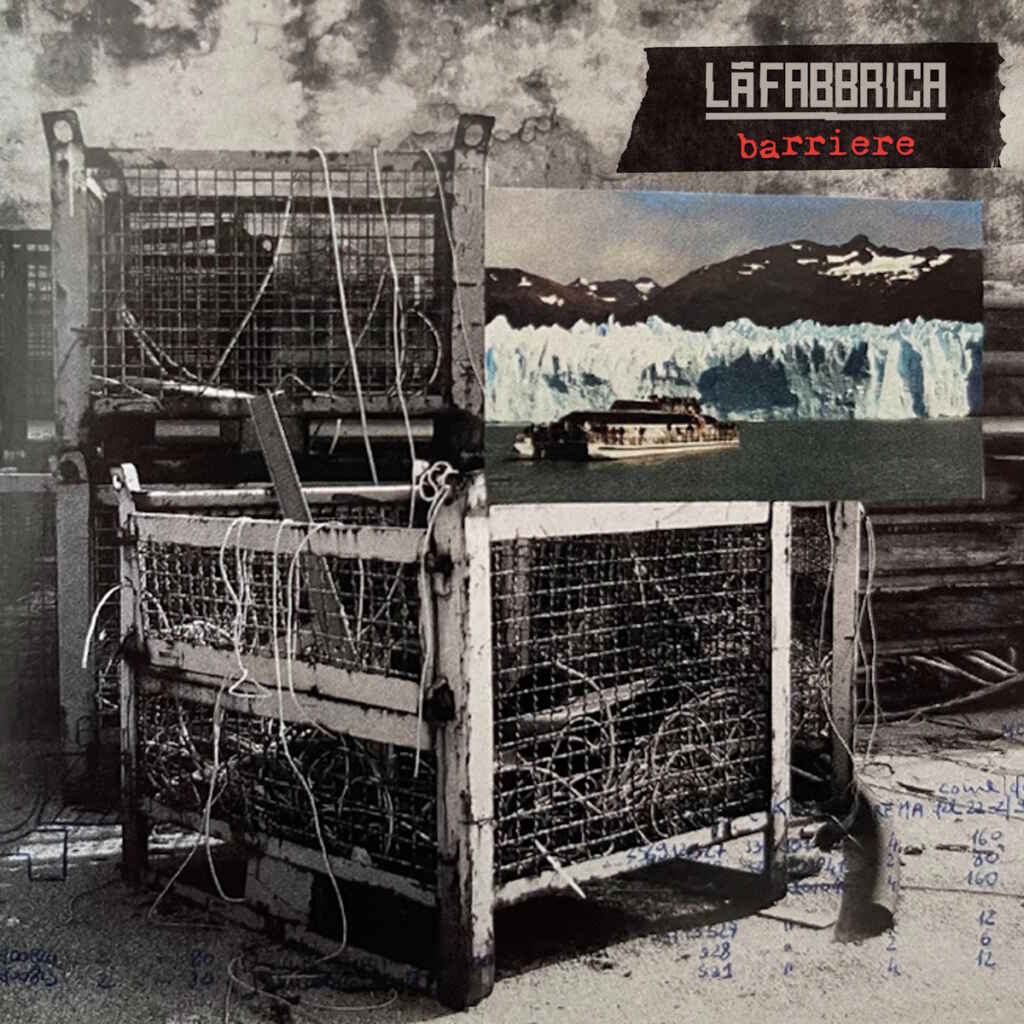 “Barriere” è il nuovo album de LaFabbrica