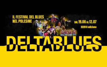 DELTABLUES 2025: AL VIA LA SECONDA SETTIMANA DEL FESTIVAL