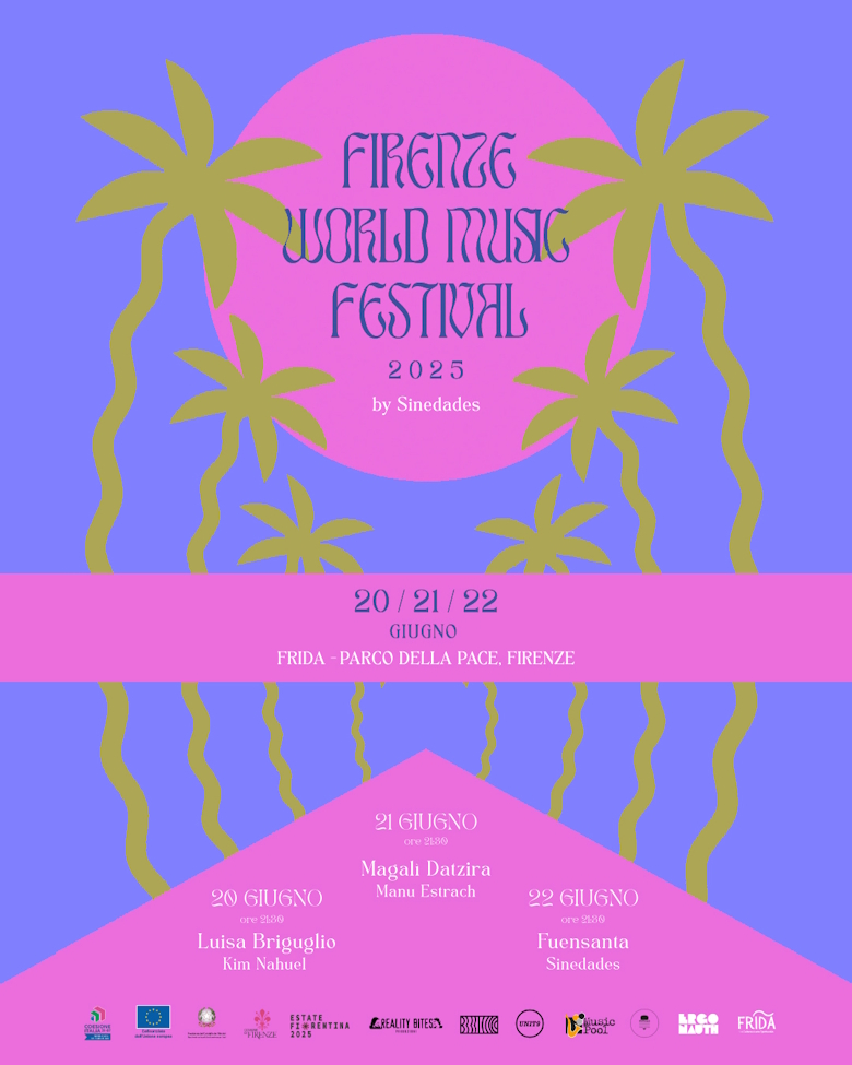 Firenze World Music Festival 2025: dal 20 al 22 giugno un evento multiculturale e transdisciplinare