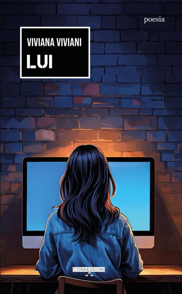 “Lui” arriva in libreria: la voce poetica di Viviana Viviani fotografa la dimensione metropolitana, fluida e postmoderna del nostro tempo