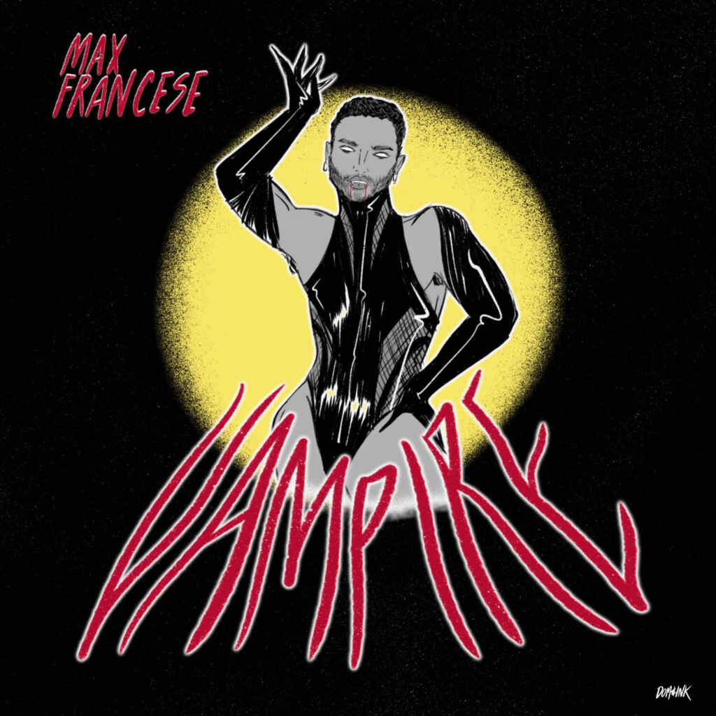 Max Francese, è uscito il nuovo singolo “Vampire”