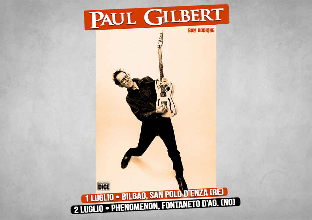 TORNA PAUL GILBERT CON DUE CONCERTI A LUGLIO IN ITALIA