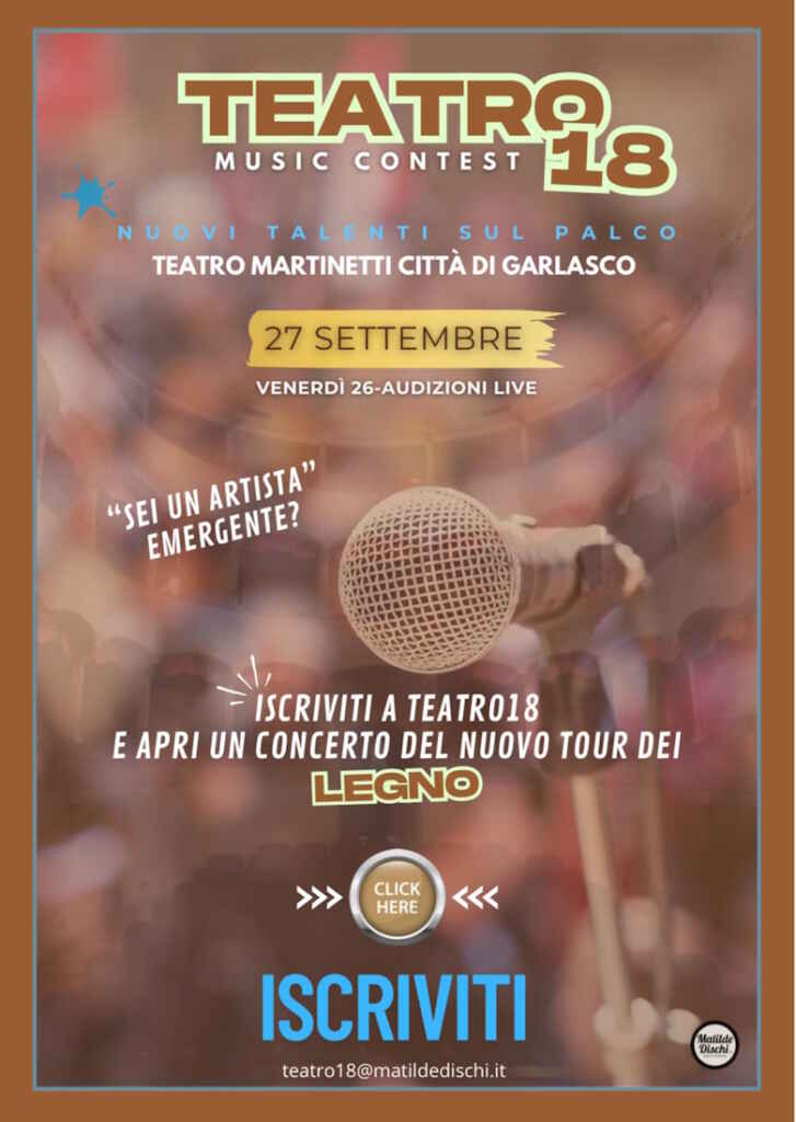 Teatro18 Music Contest: sabato 27 settembre al Teatro Martinetti di Garlasco. Audizioni il 26 settembre