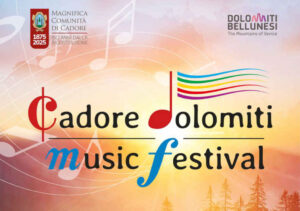 L’ESTATE TRA NATURA E GRANDE MUSICA CON IL CADORE DOLOMITI MUSIC FESTIVAL