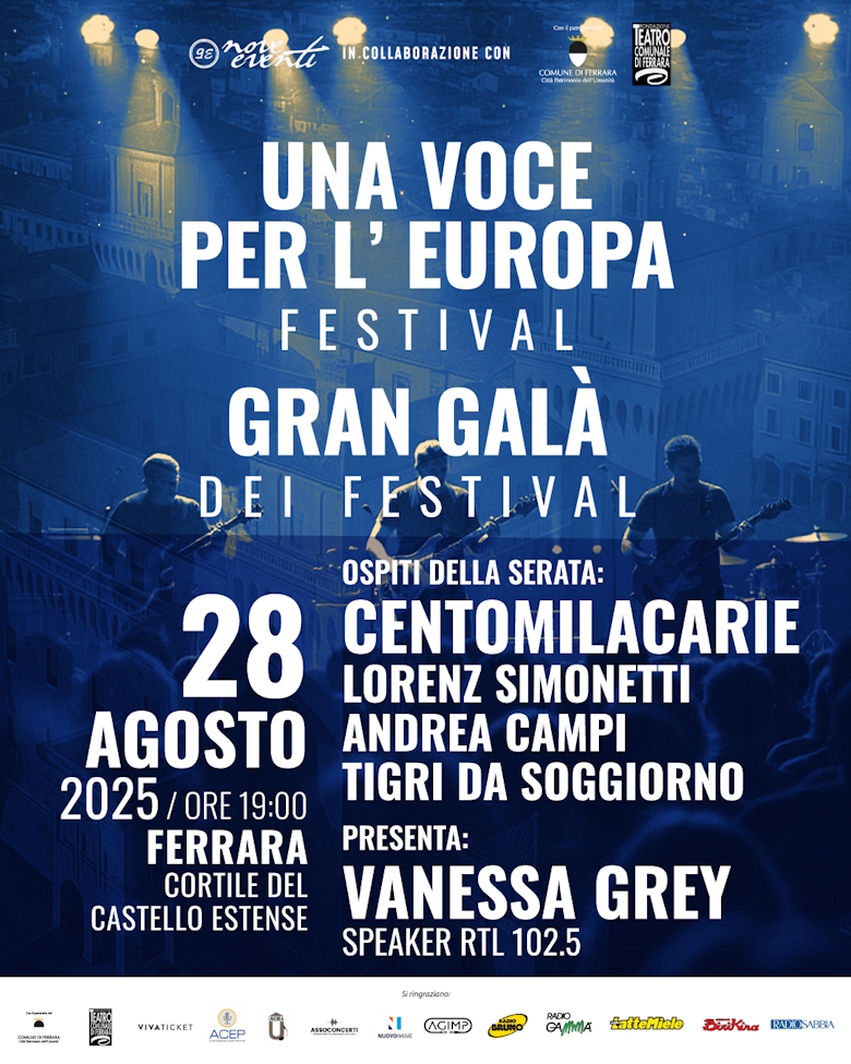 Festival delle Manifestazioni: “A Voice for Europe” e “Gran Galà dei Festival” il 28 agosto le finali nel cortile del Castello Estense di Ferrara
