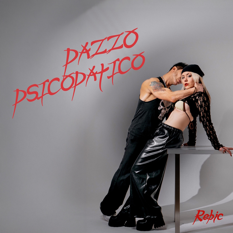 “Pazzo psicopatico” è il nuovo singolo di Rebic