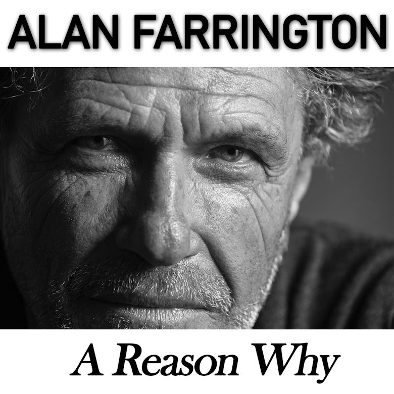 “A Reason Why” è il nuovo album di Alan Farrington