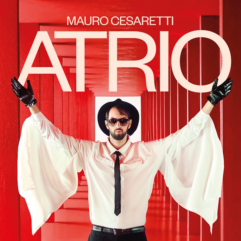 “Atrio” è il nuovo disco di Mauro Cesaretti