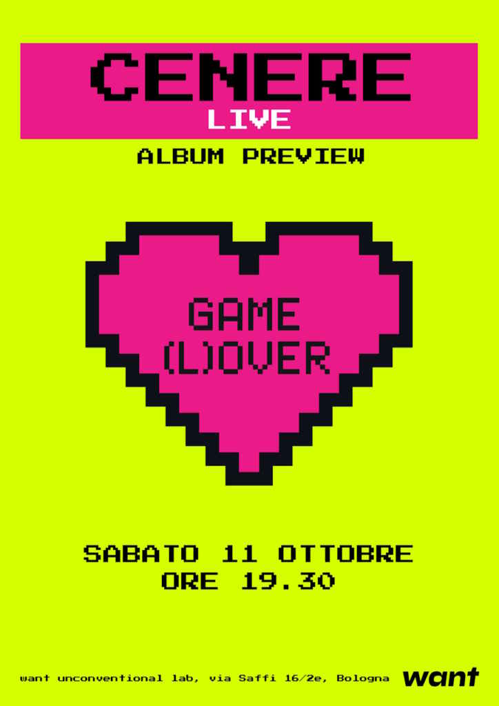 Cenere: sabato 11 ottobre a Bologna live album preview “Game (L)over”