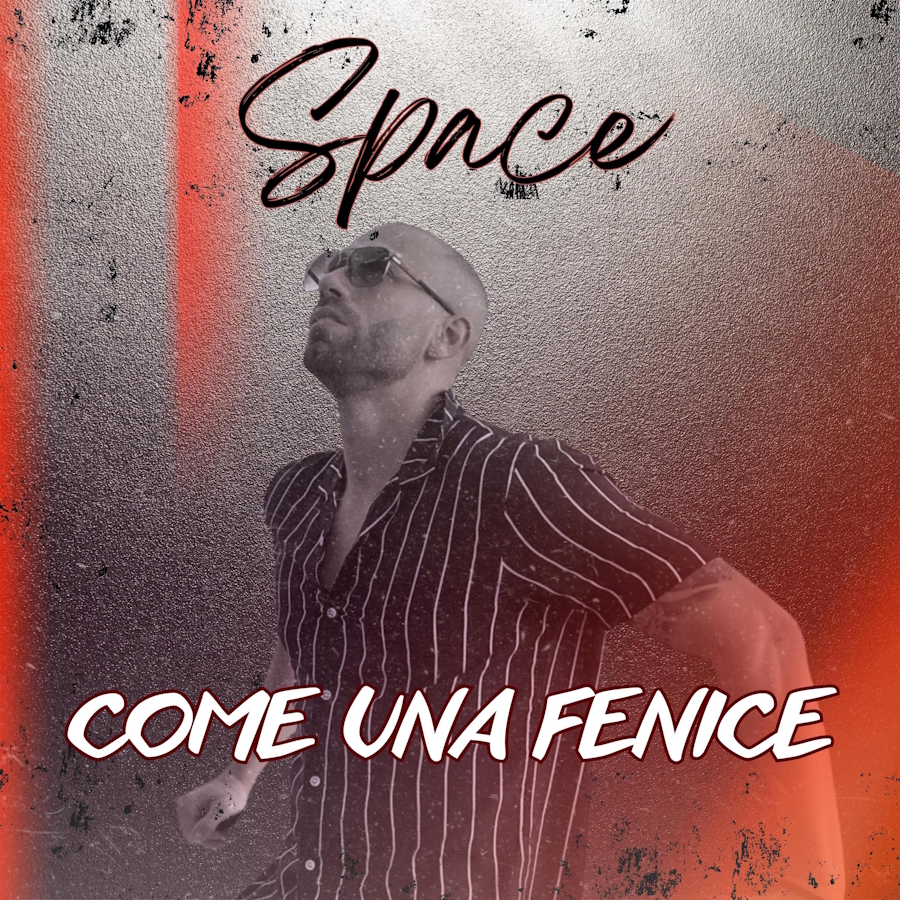 “Come una fenice” è il nuovo singolo di Space