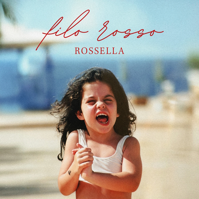“Filo rosso” è il nuovo singolo di Rossella