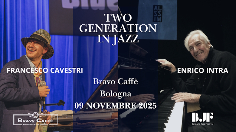 Francesco Cavestri in concerto con il Maestro Enrico Intra in “Two Generations in Jazz”: domenica 9 novembre in occasione del Bologna Jazz Festival