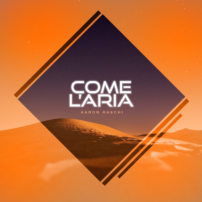 “Come l’aria” è il nuovo singolo di Aaron Raschi