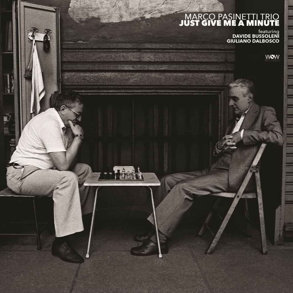 Marco Pasinetti Trio – Just Give Me a Minute