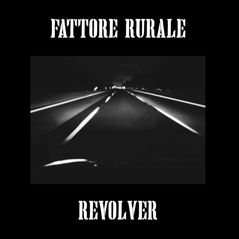 “Revolver” è il nuovo singolo di Fattore Rurale