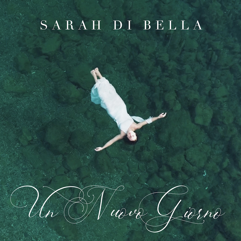“Un nuovo giorno” è il nuovo singolo di Sarah Di Bella
