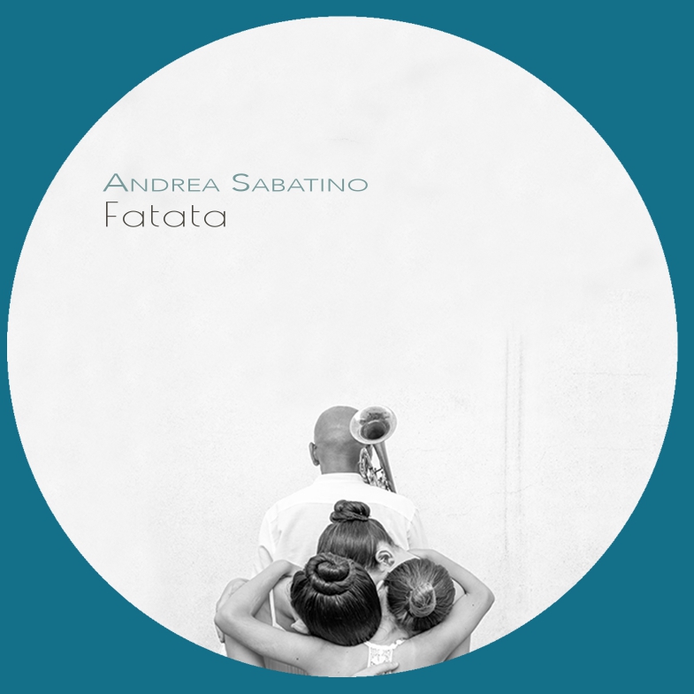 Andrea Sabatino – Fatata. Da sabato 17 gennaio 2026, disponibile questo nuovo album in copia fisica e in formato digitale