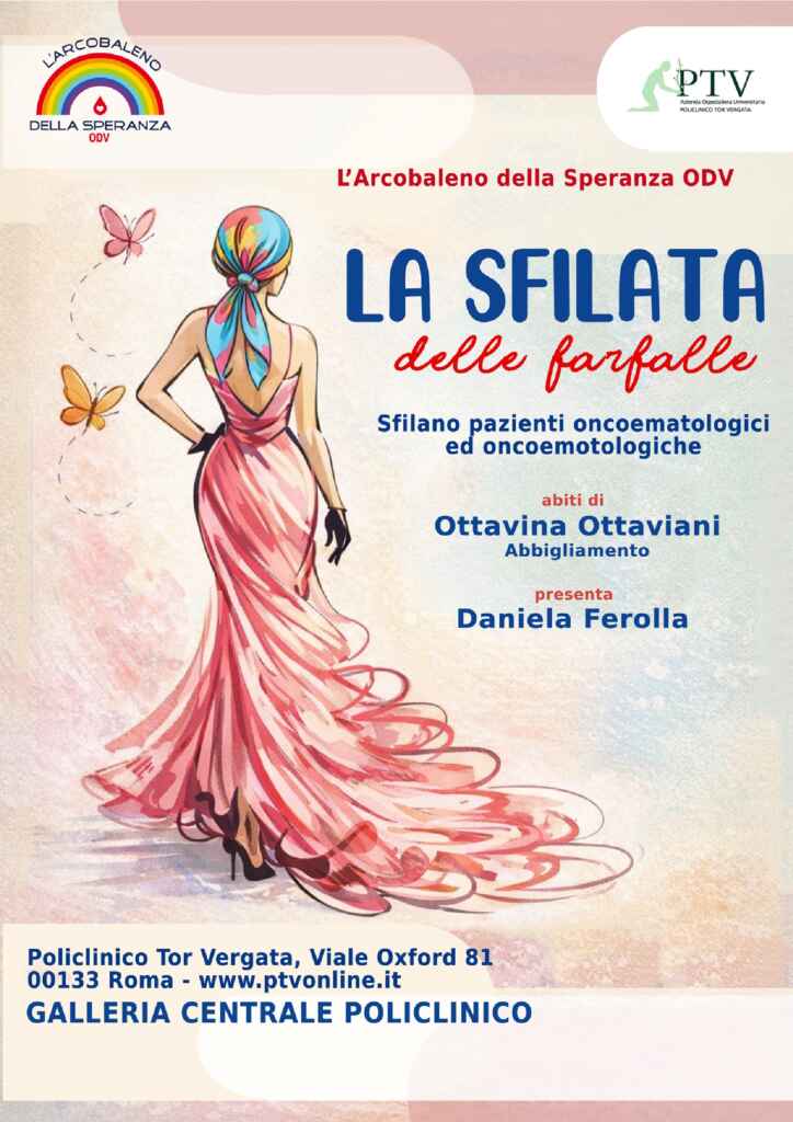 “La Sfilata delle Farfalle”: bellezza, forza e speranza al Policlinico Tor Vergata Martedì 3 marzo 2026